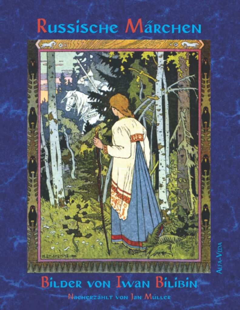 Iwan Bilibin, russische Folklore, Russland, Russische Märchen, Alfa-Veda Verlag, Filme, Märchen Klassiker, Abenteuer im Zauberwald, Alexander Dugin, Vierte Polititsche Theorie, Eurasianismus, 4. Politische Theorie, 4PT, Eurasismus, Multipolarismus, Multipolarität, Eurasien,