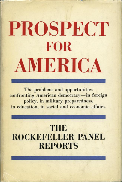 Globalisierung, Global Governance, Regionalisierung, Carroll Quigley, Rudy Maxa, Washington Post, Special Studies Project, Rockefeller Brothers Fund, Henry Kissinger, Prospect for America, David Rockefeller,